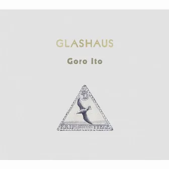 GLASHAUS by Goro Ito