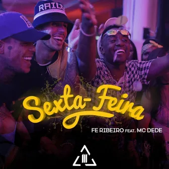 Sexta-Feira by Fe Ribeiro