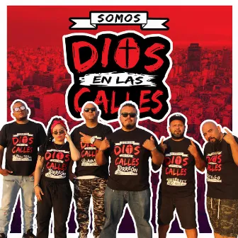 Somos Dios en las Calles by Armc el de la Voz Aspera