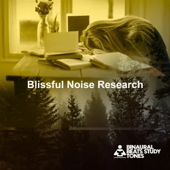 Blissful Noise Research by Binaural Beats Study Tones