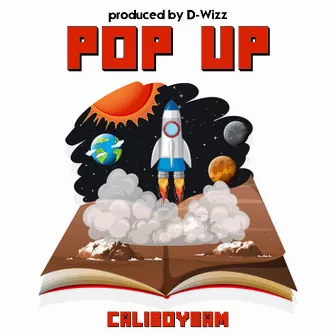 Pop Up by CaliBoyBam