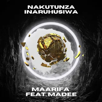 Nakutunza Inaruhusiwa by Maarifa