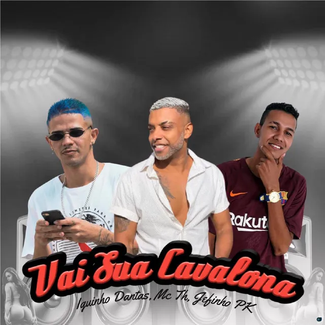 Vai Sua Cavalona (feat. Mc Th)