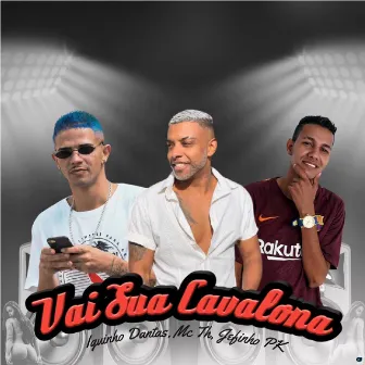 Vai Sua Cavalona by Jefinho PK