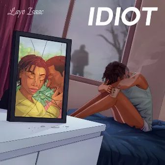 idiot by Layo Isaac