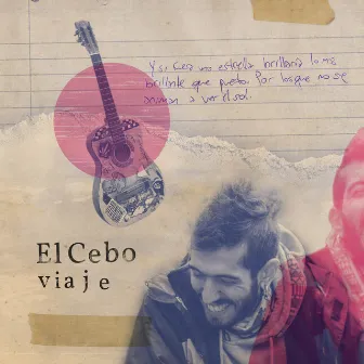 Viaje by El Cebo