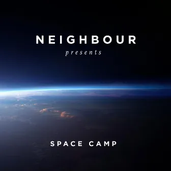 Space Camp by Neighbour