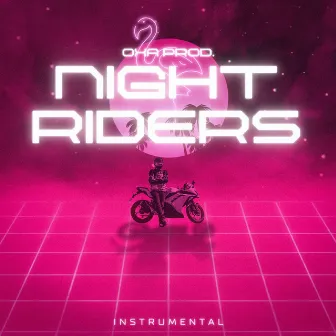 Nigth Riders by Oxa Prod.