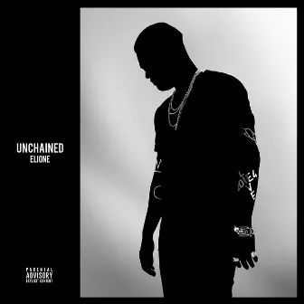 UNCHAINED by ELIONE