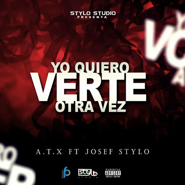 Yo Quiero Verte Otra Vez (feat. Josef Stylo)