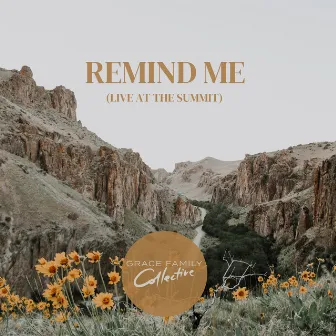 Remind Me (Live) by Grace Family Collective