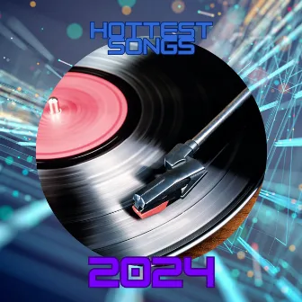 Hottest Songs Mix Up by 2024 Hottest Songs