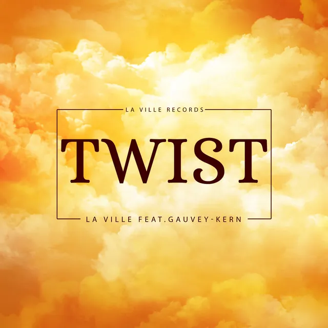 Twist - La Ville Radio Edit