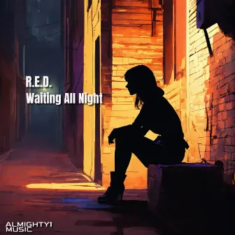 Waiting All Night by R.E.D.