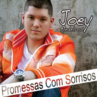 Promessas Com Sorrisos by Joey Medeiros