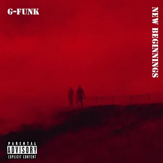 New Beginnings by G-Funk