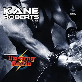 Unsung Radio by Kane Roberts