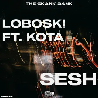 Sesh by The Skank Bank