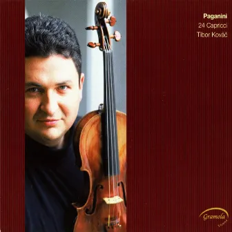 Paganini: 24 Caprices, Op. 1 by Tibor Kovac