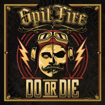 Do or Die by SpitFire