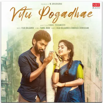 Vitu Pogadhae by Sindhuja Srinivasan