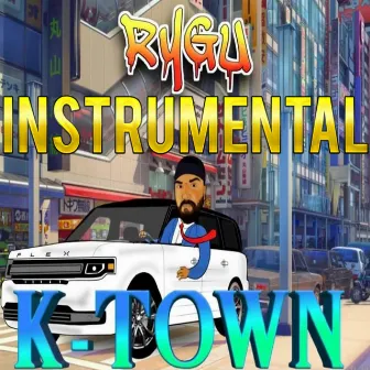 K-Town (Instrumental) by RyGu