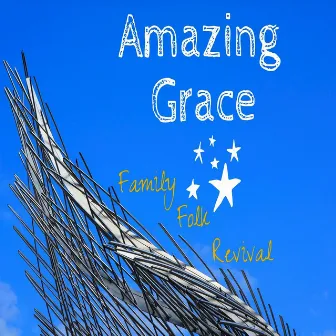 Family Folk Revival - Single by Amazing Grace