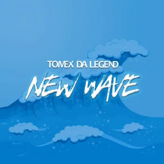 New Wave by Tomex da Legend