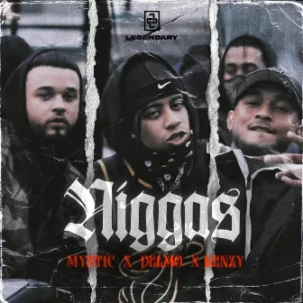 NIGGAS by Mystic