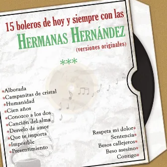 15 Boleros de Hoy y Siempre Con las Hermanas Hernández (Versiones Originales) by Hermanas Hernández