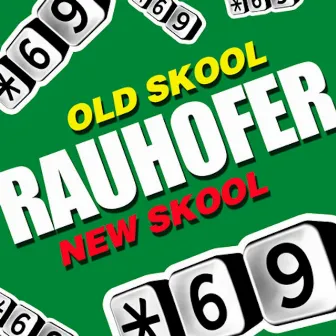 Old Skool New Skool by Peter Rauhofer