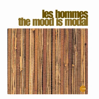 The Mood Is Modal (Remastered) by Les Hommes