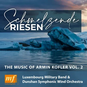 Schmelzende Riesen by Dunshan Symphonic Wind Orchestra