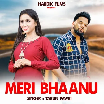 Meri Bhaanu by Tarun Pawri