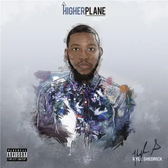 Higherplane by Kyle Shedrick