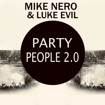 Party People 2.0 (T-Punch Remixes) by T-Punch