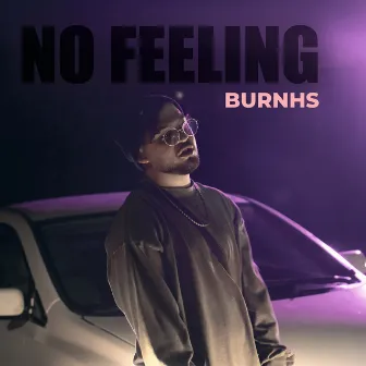 No Feeling by BURNHS