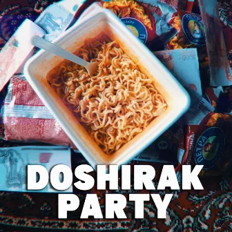 Doshirak Party by Hbkn