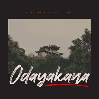 Odayakana by Japanese Meditation Music