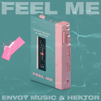 Feel Me (Radio Edit) by Hektor