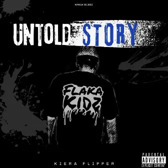 Untold Story by Kiera Flipper