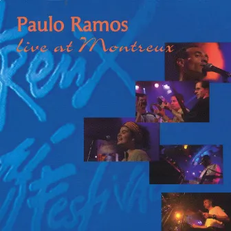 Live at Montreux by Paulo Ramos