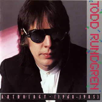 Anthology (1968-1985) by Todd Rundgren