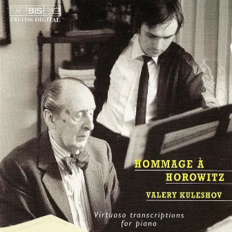 Horowitz: Virtuoso Transcriptions for Piano by Valery Kuleshov