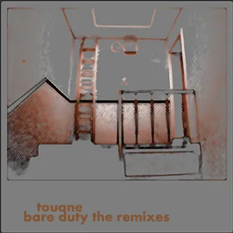 Bare Duty The Remixes by Touane