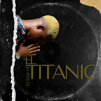 El Titanic by Jey Princee