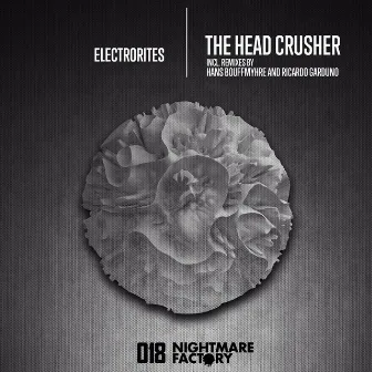 The Head Crusher by Electrorites