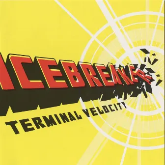 Icebreaker: Terminal Velocity by Icebreaker