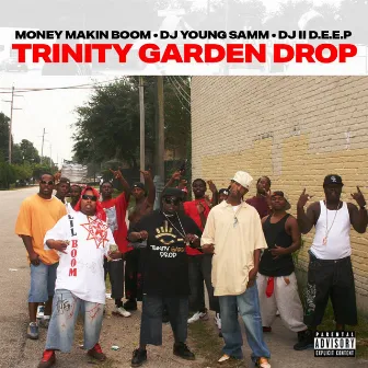 Trinity Garden Drop by DJ Young Samm