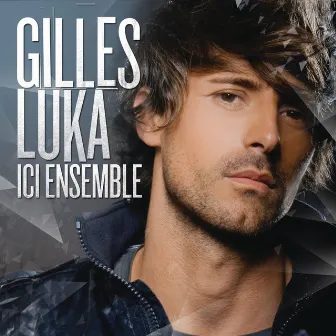 Ici Ensemble by Gilles Luka